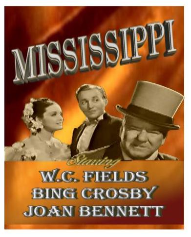 Mississippi ~ W. C. Fields, Bing Crosby, Joan Bennett